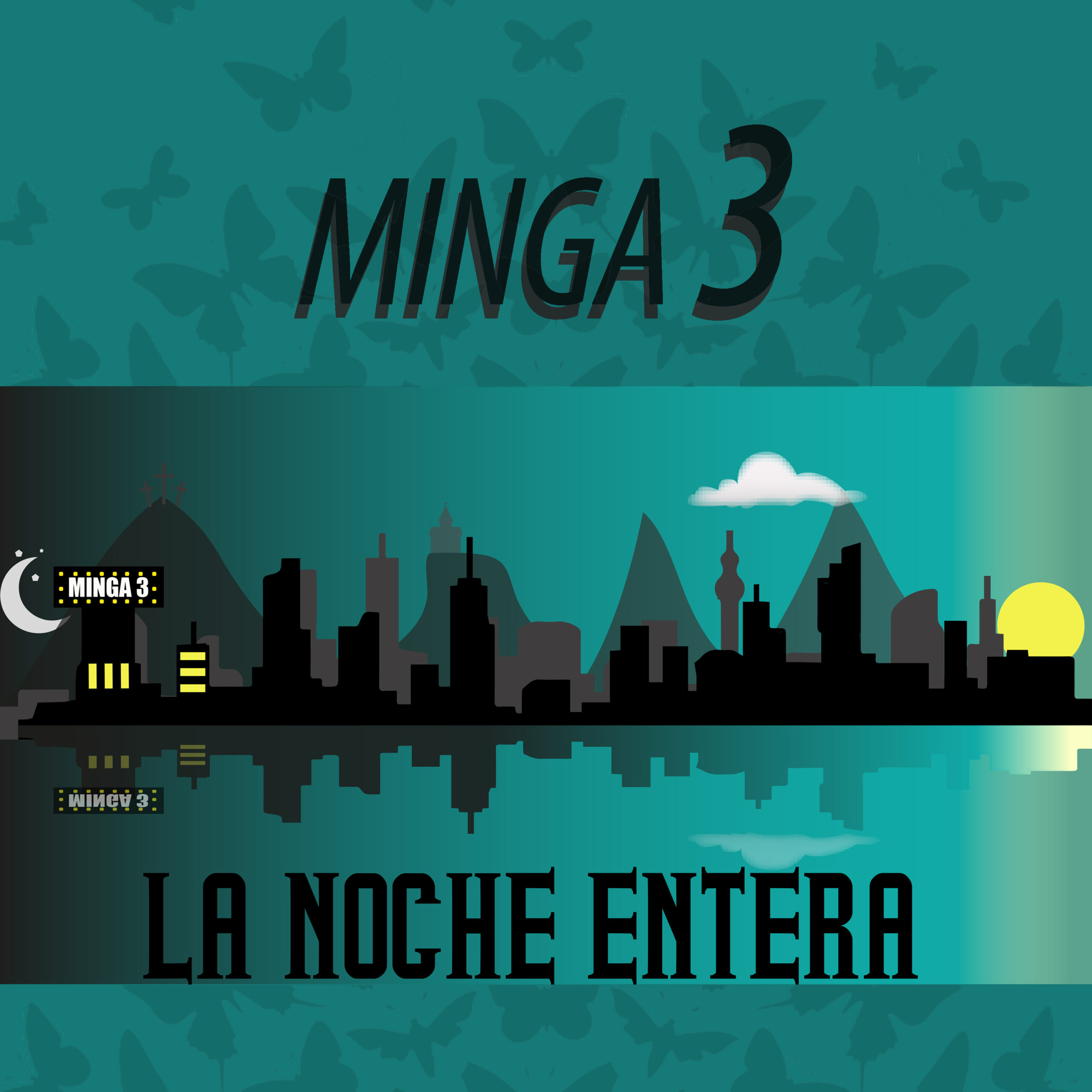 La noche entera - Minga 3